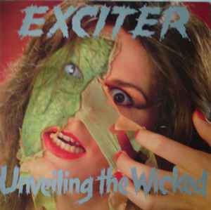 Unveiling The Wicked - Exciter