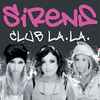 Sirens - Club LA LA