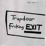Trapdoor Fucking Exit、1995、CDのカバー