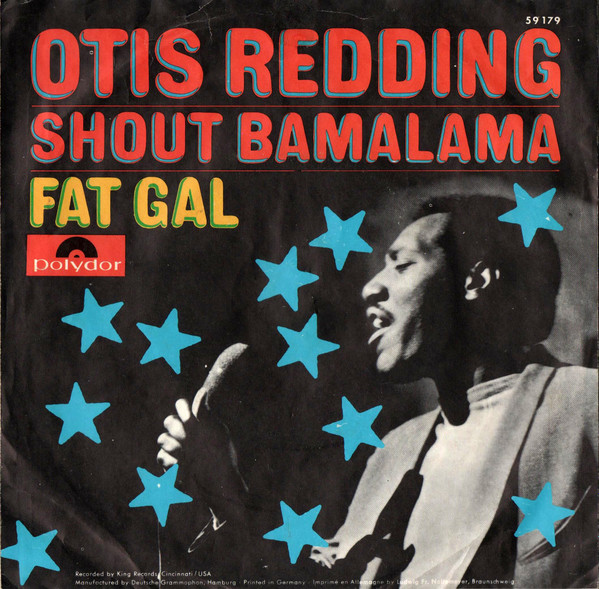 Otis Redding And The Pinetoppers – Fat Gal / Shout Bamalama (1961