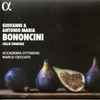Giovanni Bononcini & Antonio Maria Bononcini - Accademia Ottoboni, Marco Ceccato - Cello Sonatas