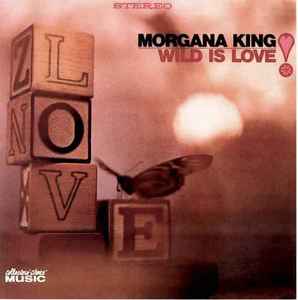 Morgana King - Wild Is Love album cover