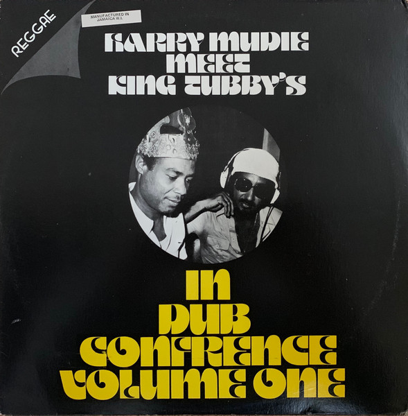 Harry Mudie Meet King Tubby's – In Dub Conference Volume One