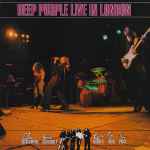 Deep Purple - Live In London | Releases | Discogs
