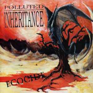 Ecocide - Polluted Inheritance