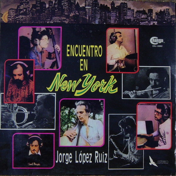 Jorge López Ruiz – Encuentro en New York (1980, Vinyl) - Discogs