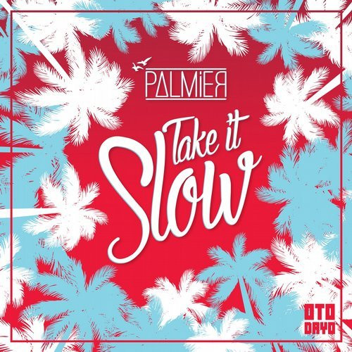 last ned album Palmier - Take It Slow