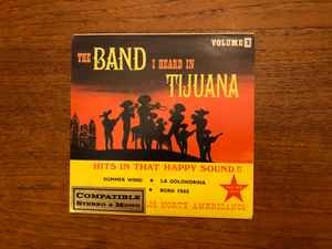 Los Norte Americanos – The Band I Heard in Tijuana - Volume 2 