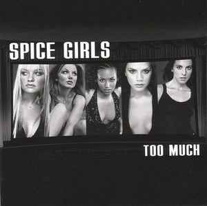 Too Much - Spice Girls