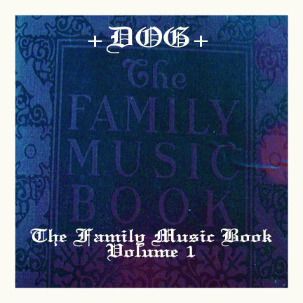 descargar álbum +DOG+ - The Family Music Book Volume 1