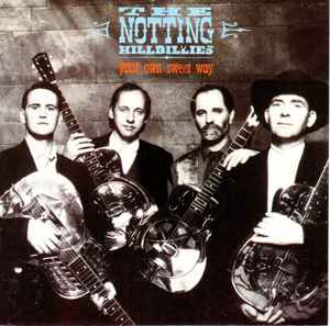 The Notting Hillbillies - Your Own Sweet Way album cover
