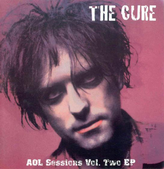 télécharger l'album The Cure - AOL Sessions Vol Two EP