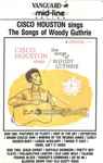 Cover of Cisco Houston Sings The Songs Of Woody Guthrie, , Cassette