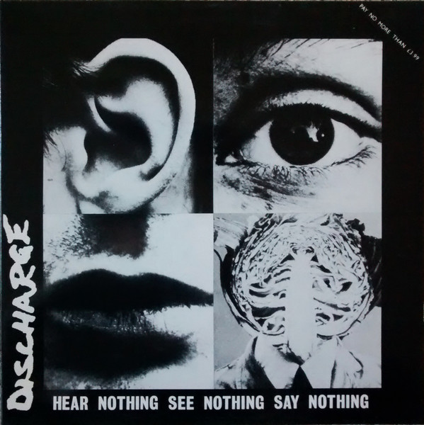 Discharge – Hear Nothing See Nothing Say Nothing (1982, Gatefold