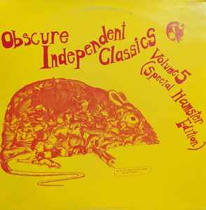 Obscure Independent Classics: Volume 5 (Special Hamster Edition) - Various