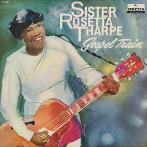 Sister Rosetta Tharpe - Gospel Train album cover