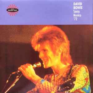 David Bowie – Santa Monica '72 (1994, Semi-Legal, Clear, Vinyl