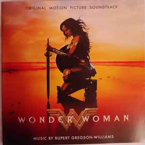 Rupert Gregson-Williams - Wonder Woman (Original Motion Picture Soundtrack)