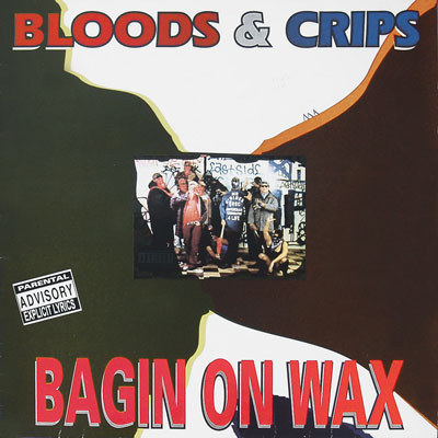 Bloods & Crips – Bangin' On Wax (1995, Vinyl) - Discogs