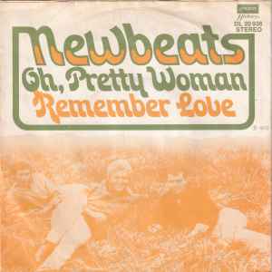 The Newbeats - Oh, Pretty Woman / Remember Love album cover