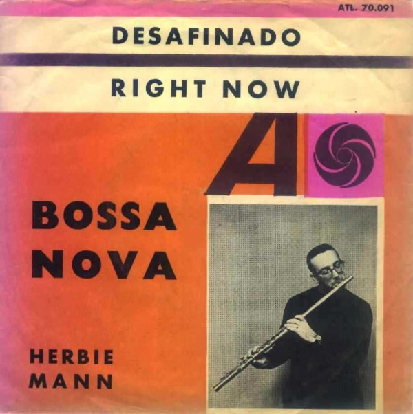 ladda ner album Herbie Mann - Right Now Desafinado