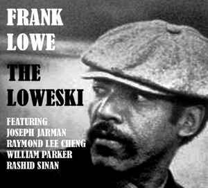 Frank Lowe - The Loweski アルバムカバー