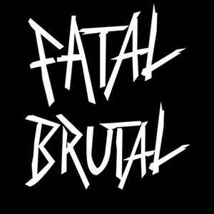 Fatal Brutal
