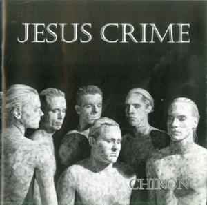 Jesus Crime - Chiron album cover