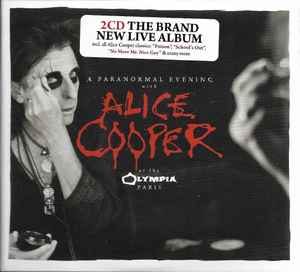 Alice Cooper (2) - A Paranormal Evening With Alice Cooper At The Olympia Paris