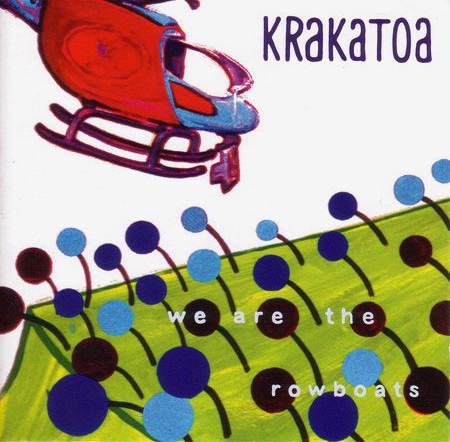 lataa albumi Krakatoa - We Are The Rowboats