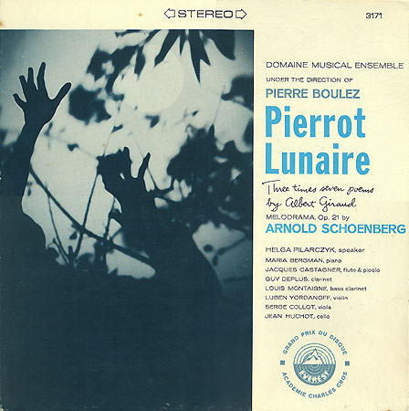 Arnold Schoenberg - Helga Pilarczyk - Pierre Boulez - Pierrot Lunaire
