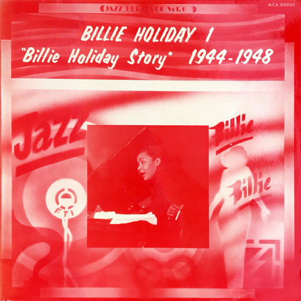 Billie Holiday – Billie Holiday Story Vol. 1 1944-1948 (1974 