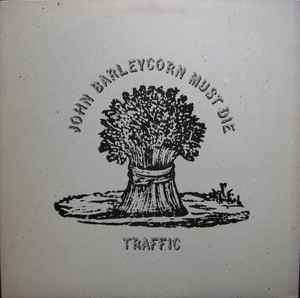 Traffic John Barleycorn Must Die 1982 Specialty Pressing