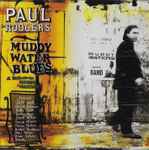 Cover of Muddy Water Blues - A Tribute To Muddy Waters, 2007, CD