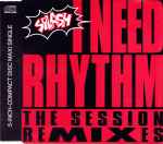 Cover von I Need Rhythm (The Session Remixes), 1990, CD