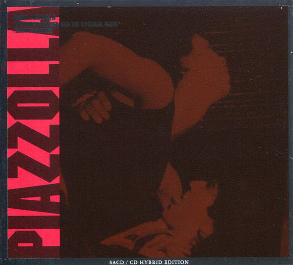 Astor Piazzolla – The Rough Dancer And The Cyclical Night (Tango 