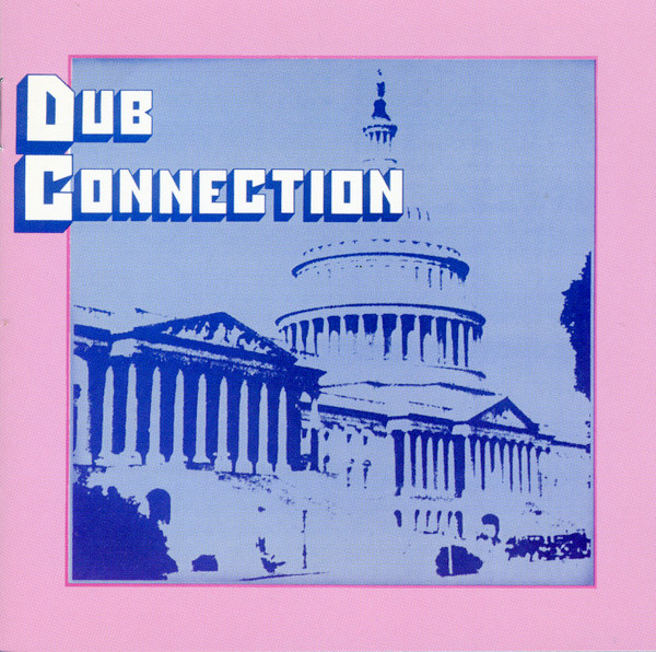 DC Dub Connection (2007, CD) - Discogs