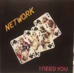 Network – I Need You (1984, Vinyl) - Discogs