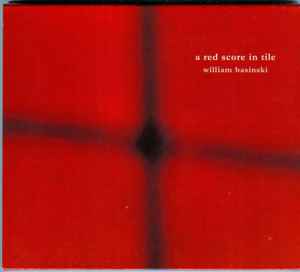 William Basinski - A Red Score In Tile album cover