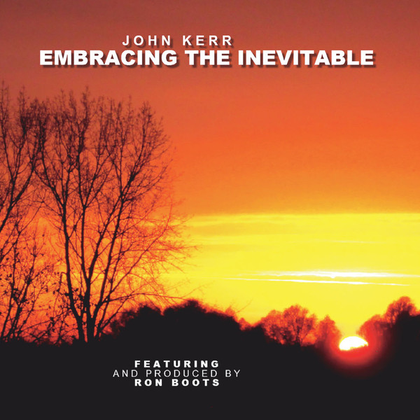 baixar álbum John Kerr - Embracing The Inevitable