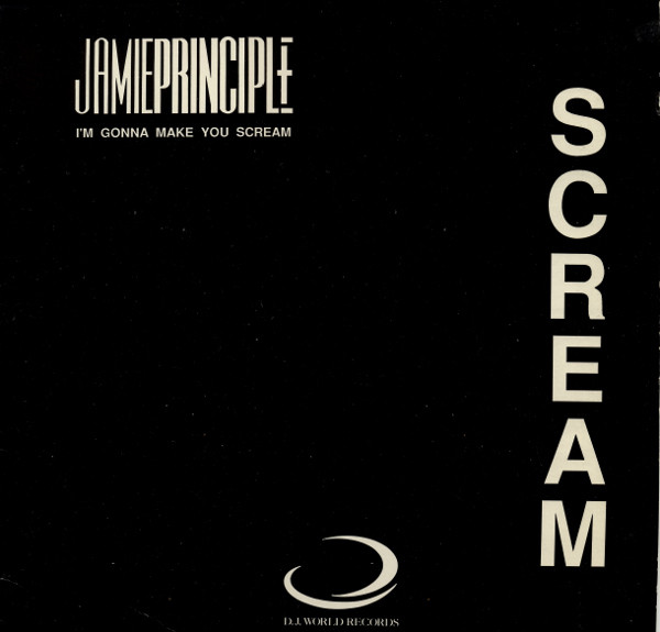 descargar álbum Jamie Principle - Im Gonna Make You Scream