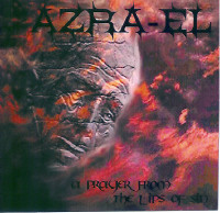 last ned album AzraEl - A Prayer From The Lips Of Sin