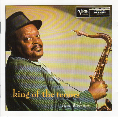 Ben Webster – King Of The Tenors (1993, CD) - Discogs