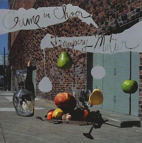 Crime In Choir – Trumpery Metier (2006, CD) - Discogs