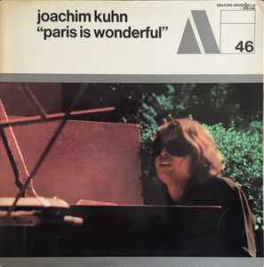 Pochette de l'album Joachim Kühn - Paris Is Wonderful