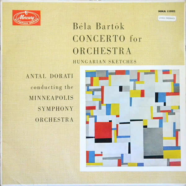 Album herunterladen Béla Bartók Antal Dorati Conducting The Minneapolis Symphony Orchestra - Concerto For Orchestra Hungarian Sketches