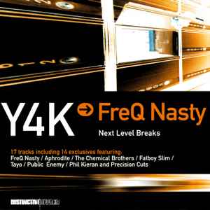 Freq Nasty - Y4K → FreQ Nasty - Next Level Breaks