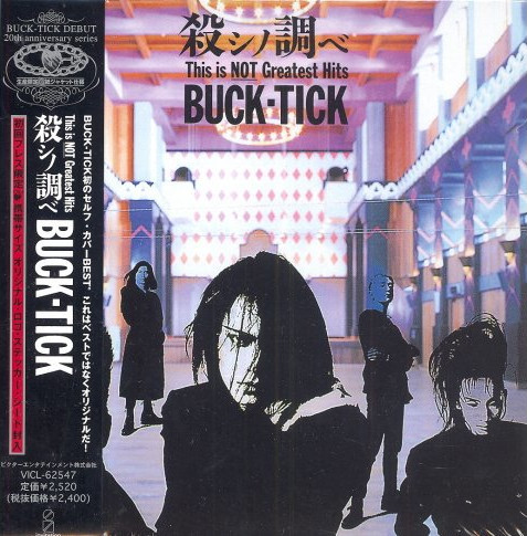 Buck-Tick - 殺シノ調ベ This Is NOT Greatest Hits | Releases | Discogs