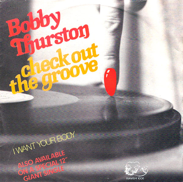 Bobby Thurston – Check Out The Groove (1980, Vinyl) - Discogs