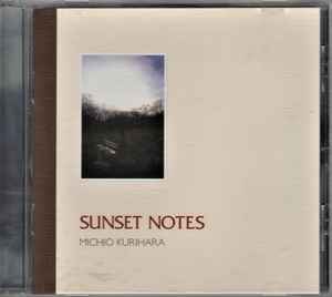 Michio Kurihara – Sunset Notes (2007, CD) - Discogs